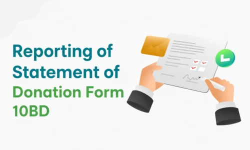 Reporting of Statement of Donation Form 10BD