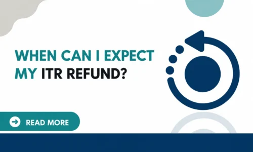 When Can I Expect My ITR Refund?