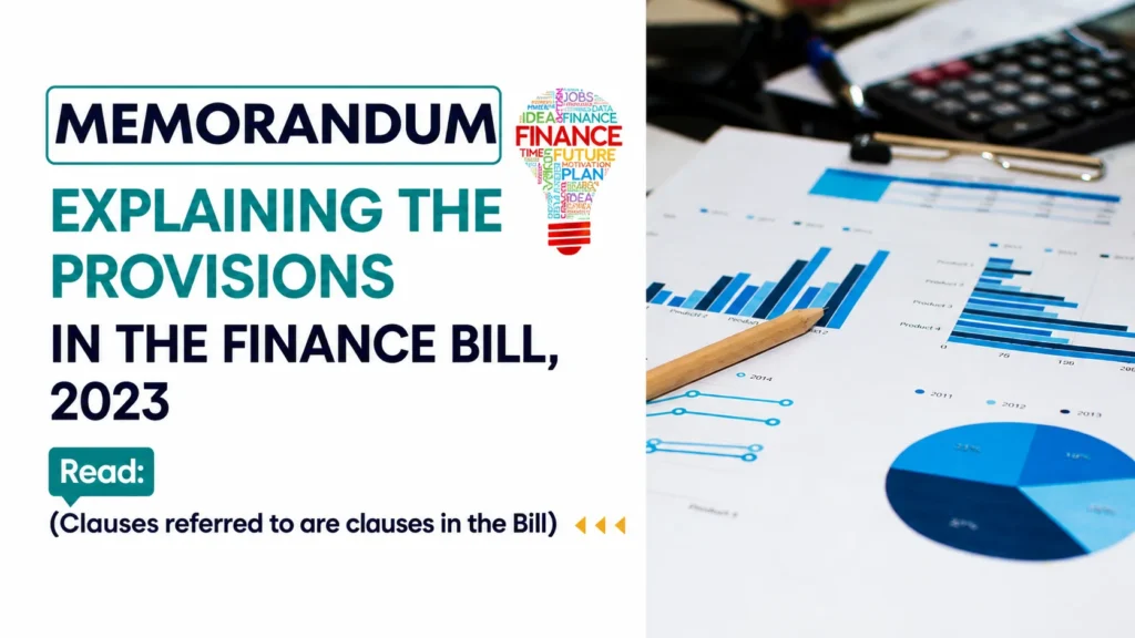 Memorandum Explaining the Provisions in the Finance Bill 2023