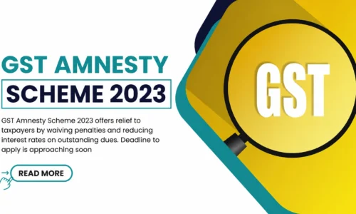 GST AMNESTY SCHEME 2023