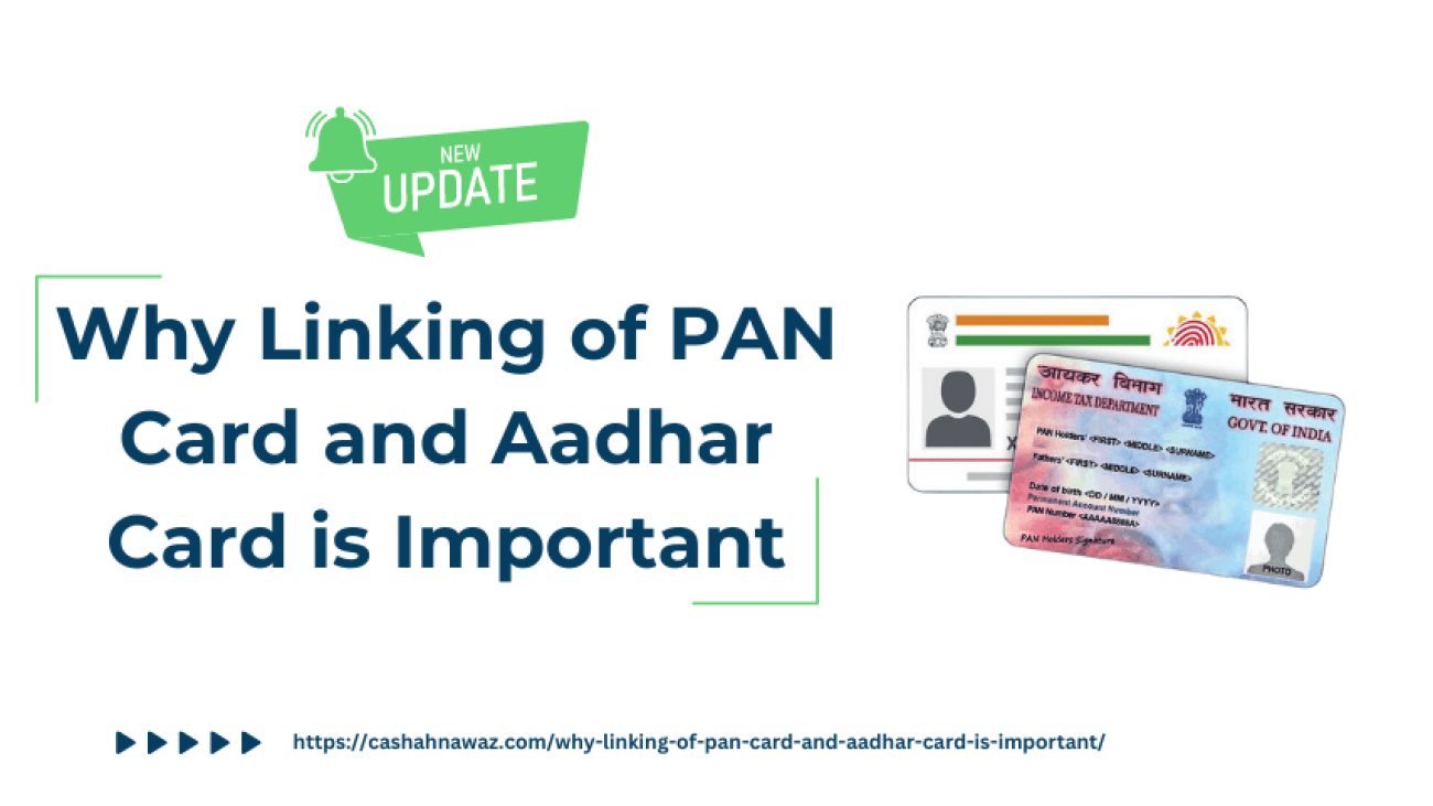 Why Linking of PAN Card and Aadhar Card is Important