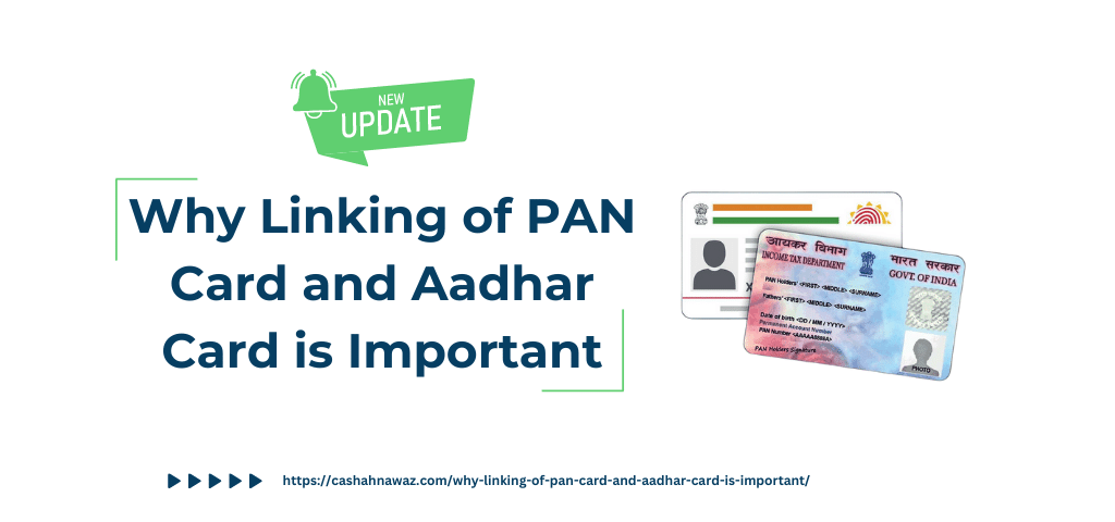 Why Linking of PAN Card and Aadhar Card is Really Important