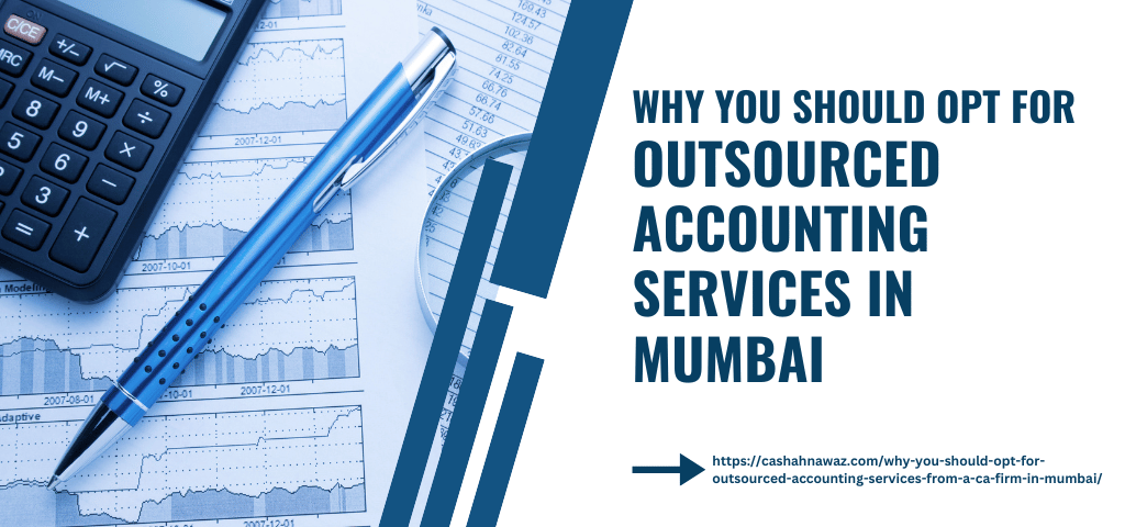 Why You Should opt For Outsourced Accounting Services