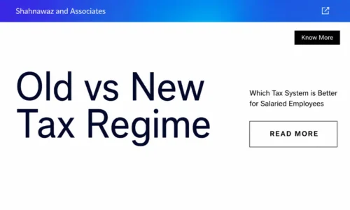 Old vs New Tax Regime: Which Tax System is Better for Salaried Employees