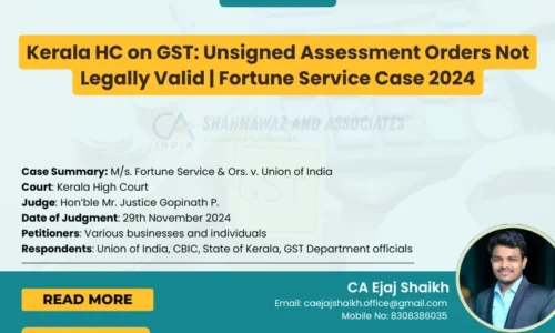 GST Unsigned Orders Kerala HC 2024