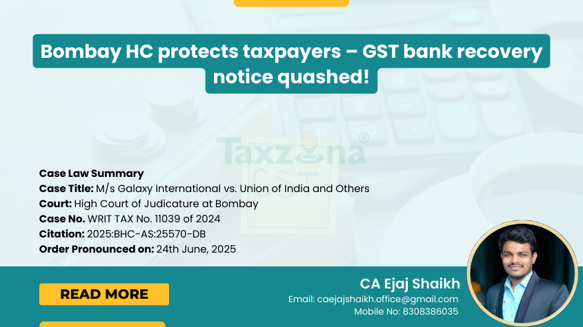 Bombay High Court Quashes Invalid GST Bank Recovery Notice Under Section 79