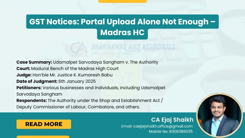 Blogs 28 GST Notices_ Portal Upload Alone Not Enough – Madras HC