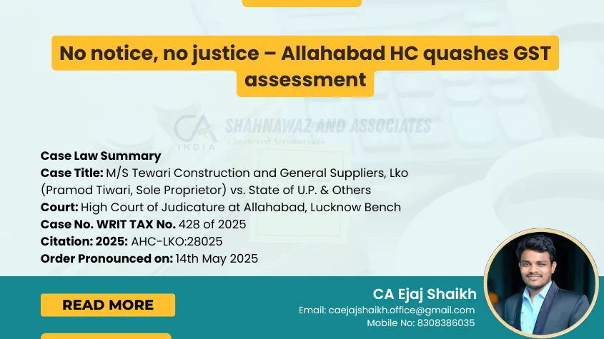 Blogs 25 No notice, no justice – Allahabad HC quashes GST assessment
