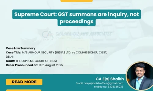 Supreme Court Clarifies GST Summons vs Proceedings