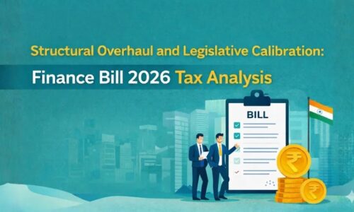Structural Overhaul and Legislative Calibration: An In-Depth Analysis of the Finance Bill 2026